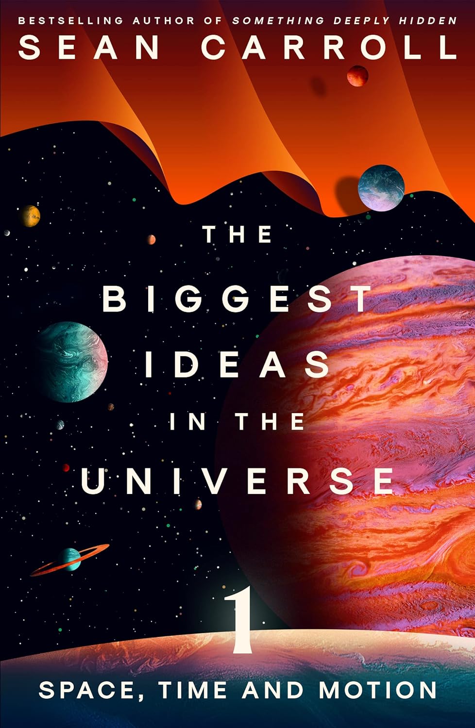 Biggest Ideas in the Universe 1 Space, Time and Motion