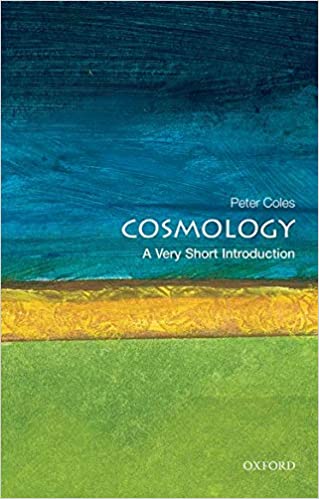 Cosmology A Very Short Introduction